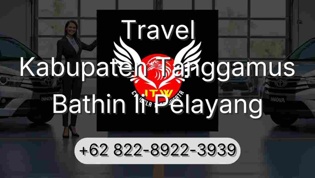Travel Kabupaten Tanggamus Bathin Ii Pelayang