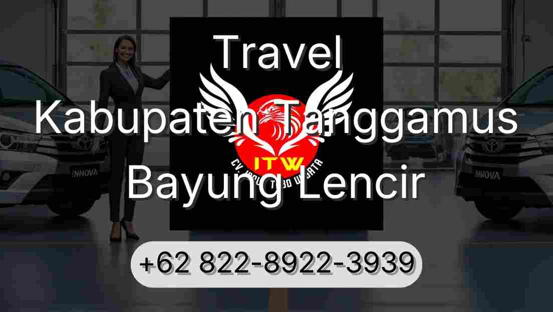 Travel Kabupaten Tanggamus Bayung Lencir