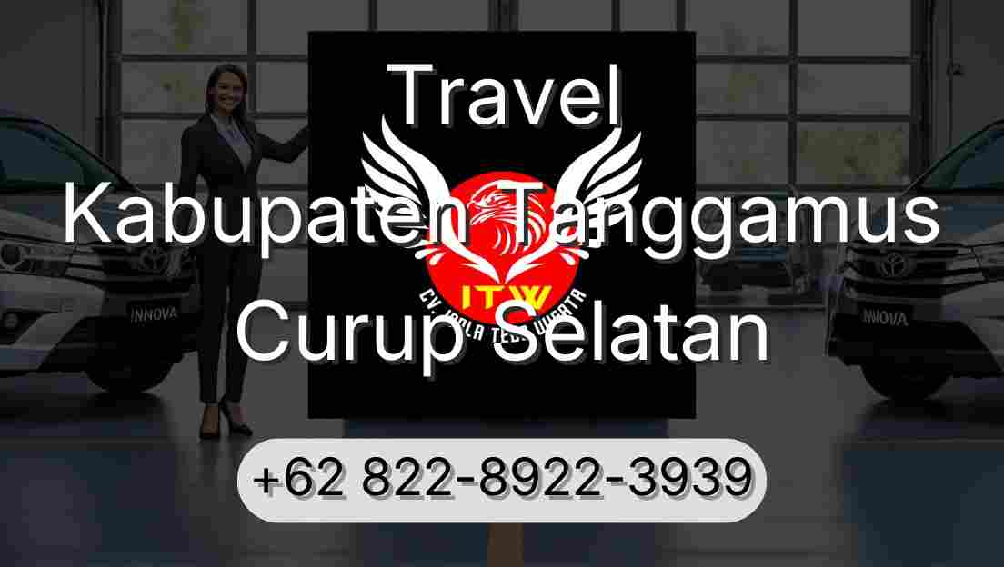 Travel Kabupaten Tanggamus Curup Selatan