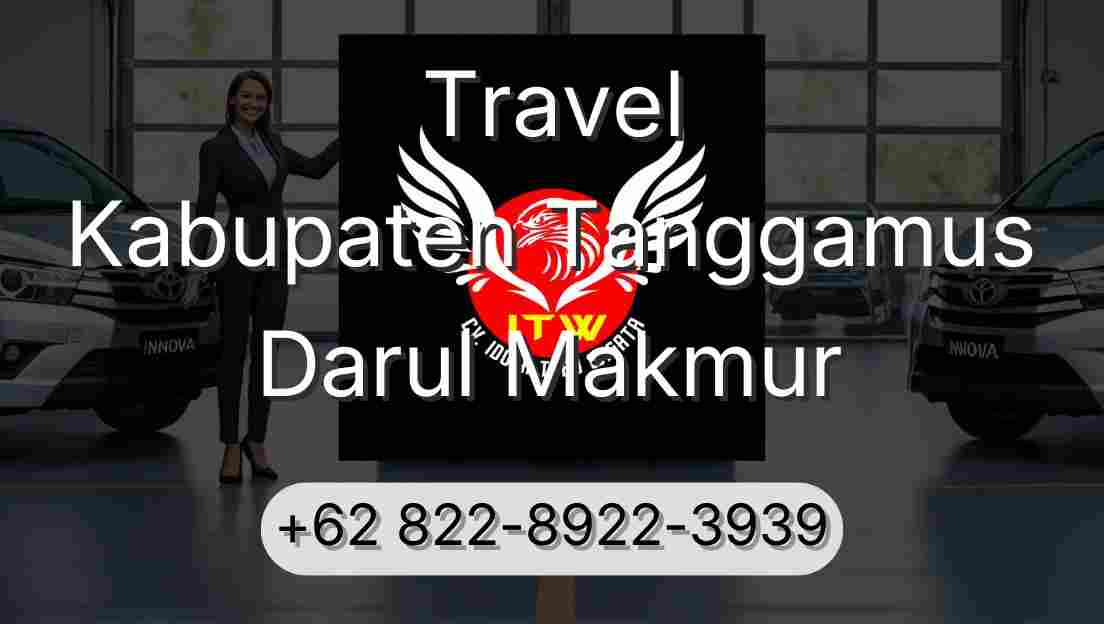 Travel Kabupaten Tanggamus Darul Makmur