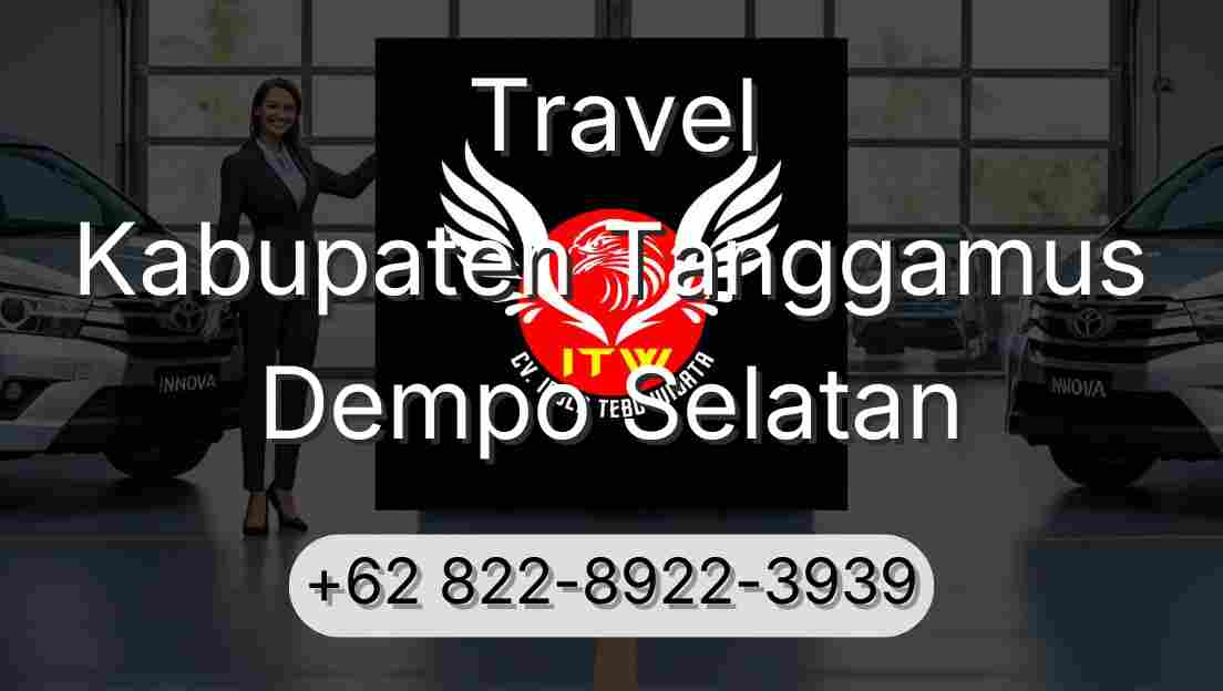 Travel Kabupaten Tanggamus Dempo Selatan