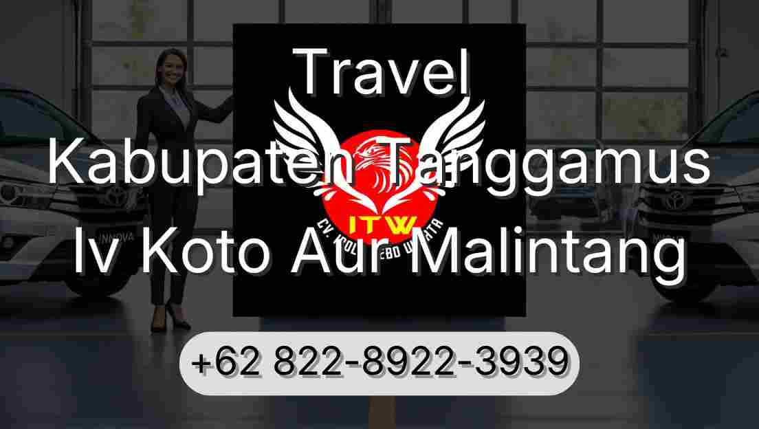 Travel Kabupaten Tanggamus Iv Koto Aur Malintang