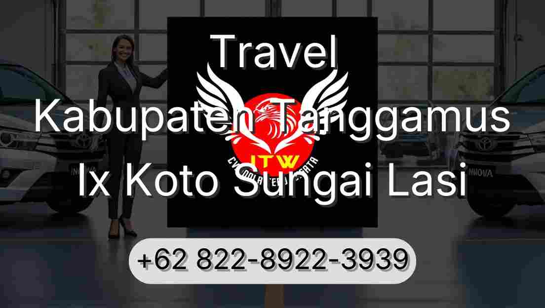 Travel Kabupaten Tanggamus Ix Koto Sungai Lasi
