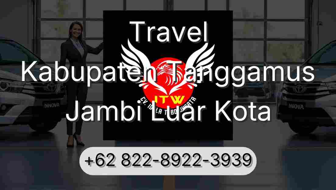 Travel Kabupaten Tanggamus Jambi Luar Kota