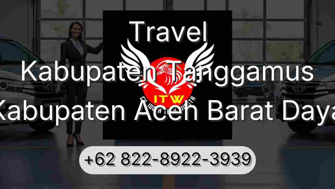 Travel Kabupaten Tanggamus Kabupaten Aceh Barat Daya