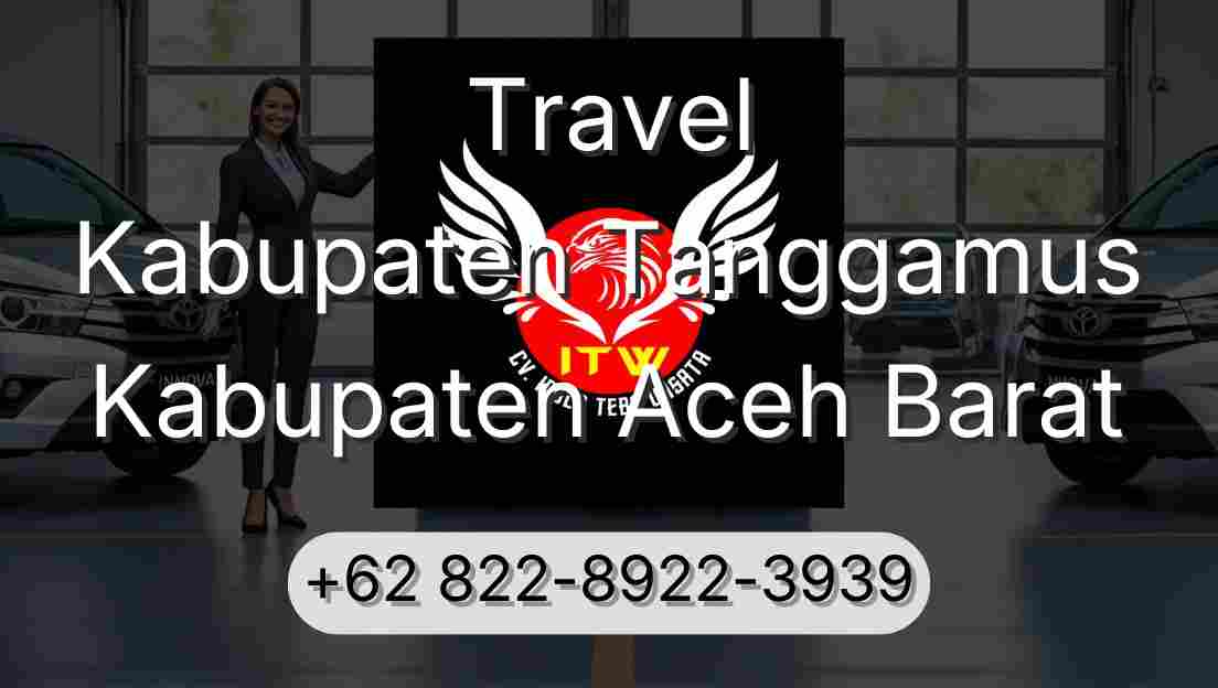 Travel Kabupaten Tanggamus Kabupaten Aceh Barat