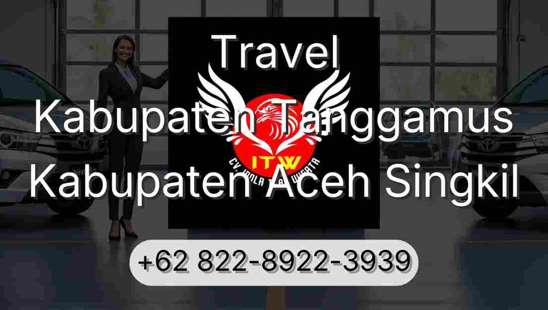 Travel Kabupaten Tanggamus Kabupaten Aceh Singkil