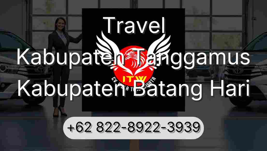 Travel Kabupaten Tanggamus Kabupaten Batang Hari