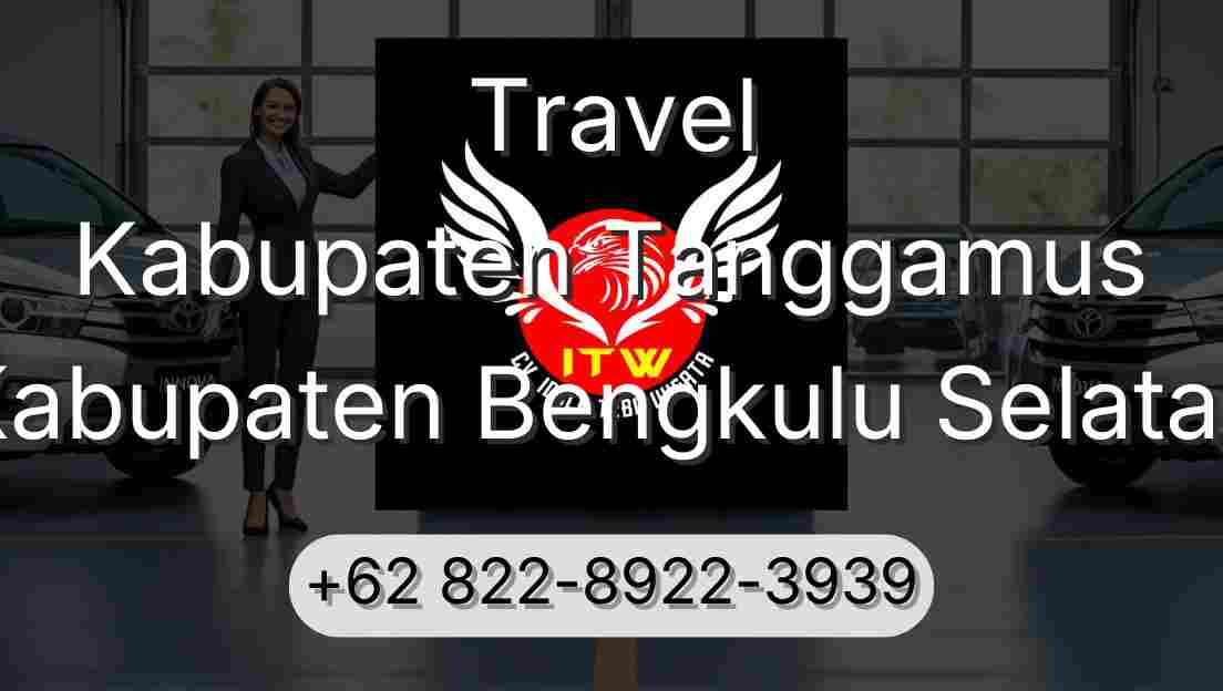 Travel Kabupaten Tanggamus Kabupaten Bengkulu Selatan