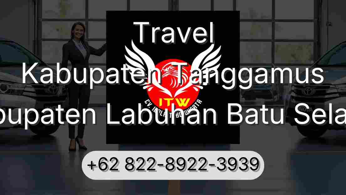 Travel Kabupaten Tanggamus Kabupaten Labuhan Batu Selatan