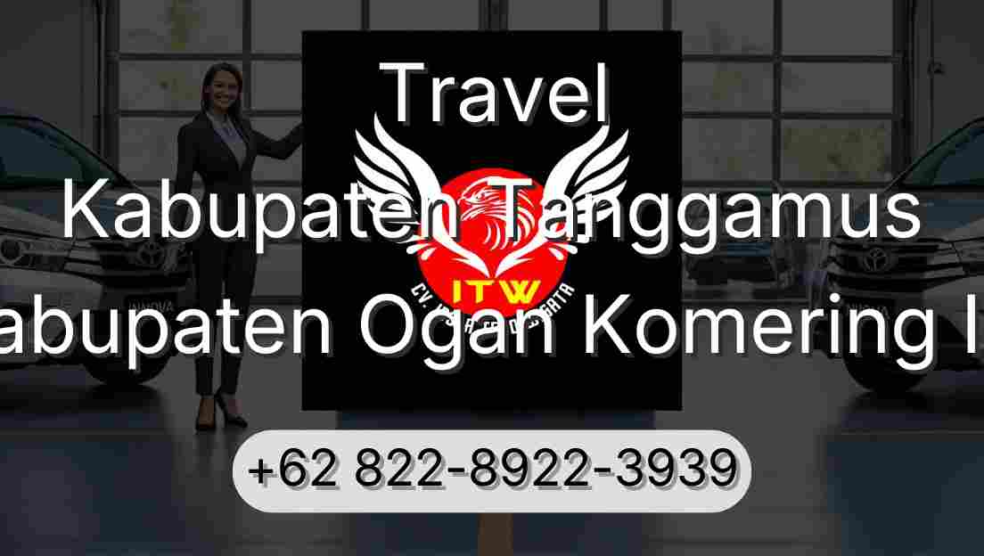 Travel Kabupaten Tanggamus Kabupaten Ogan Komering Ilir