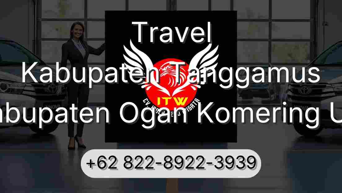 Travel Kabupaten Tanggamus Kabupaten Ogan Komering Ulu