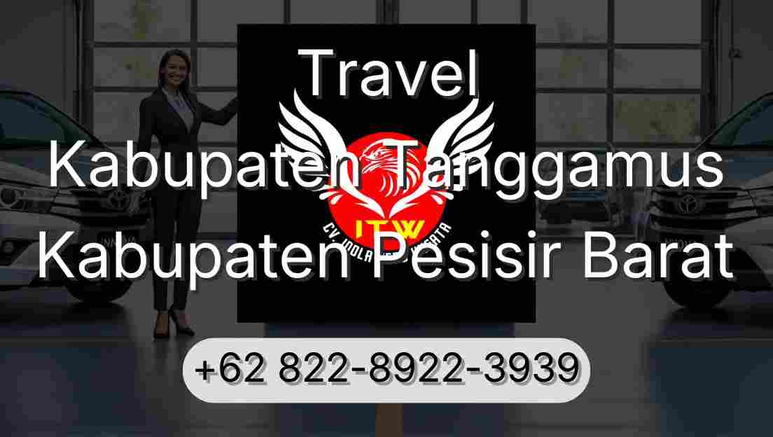 Travel Kabupaten Tanggamus Kabupaten Pesisir Barat