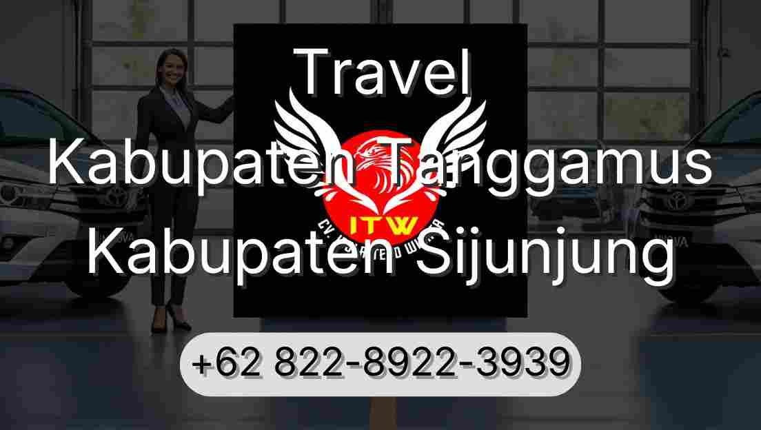 Travel Kabupaten Tanggamus Kabupaten Sijunjung