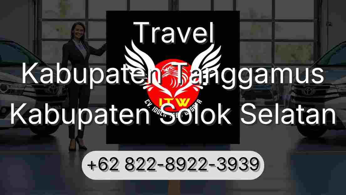 Travel Kabupaten Tanggamus Kabupaten Solok Selatan