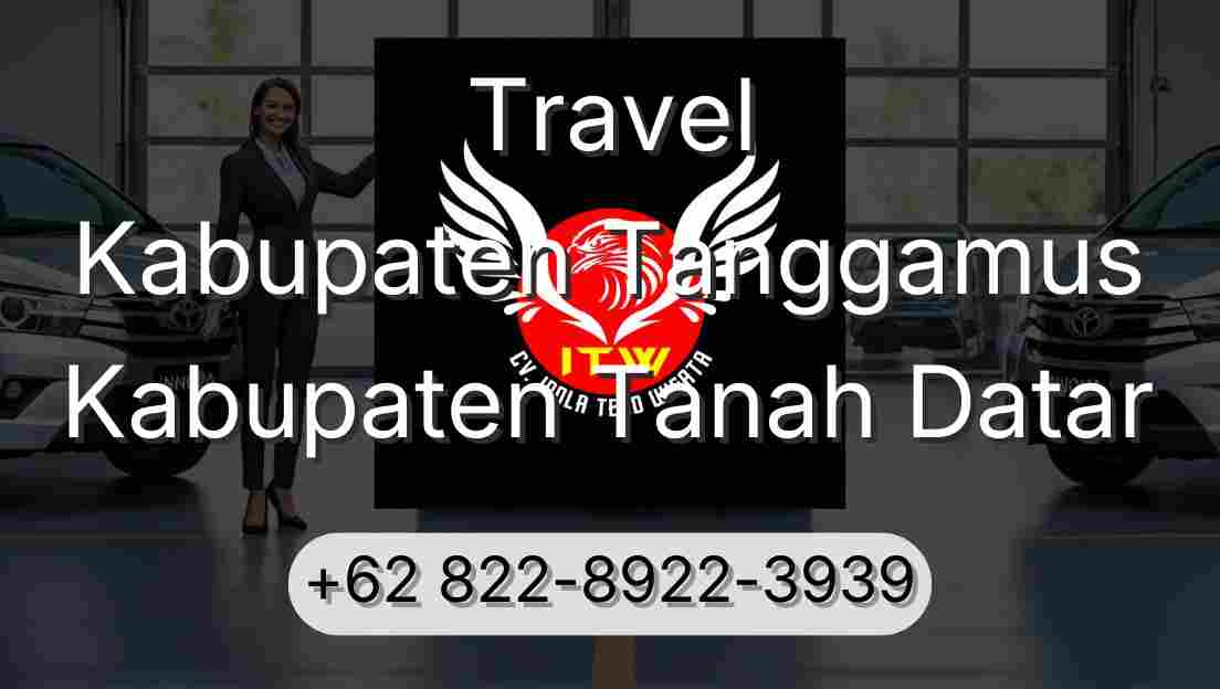 Travel Kabupaten Tanggamus Kabupaten Tanah Datar