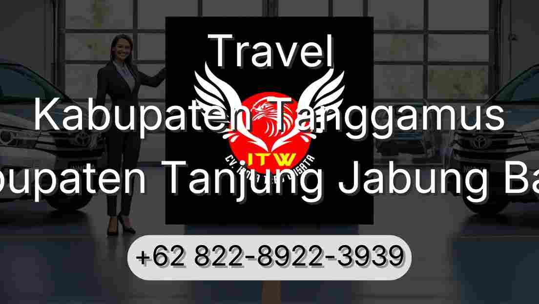 Travel Kabupaten Tanggamus Kabupaten Tanjung Jabung Barat