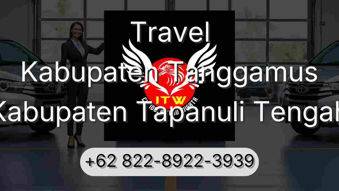 Travel Kabupaten Tanggamus Kabupaten Tapanuli Tengah