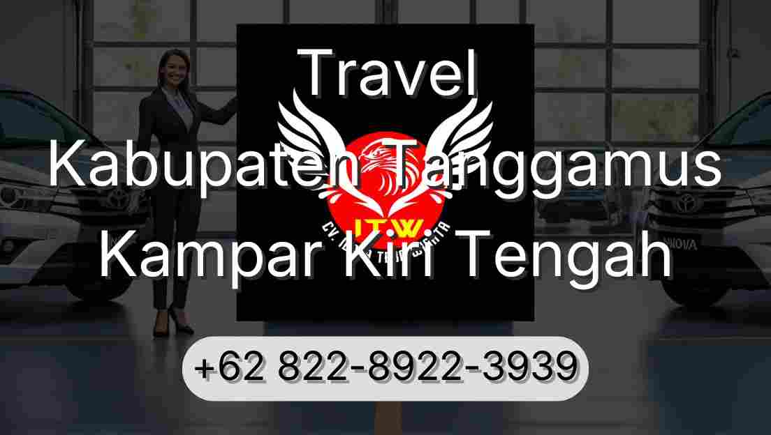 Travel Kabupaten Tanggamus Kampar Kiri Tengah