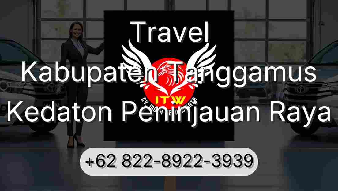 Travel Kabupaten Tanggamus Kedaton Peninjauan Raya