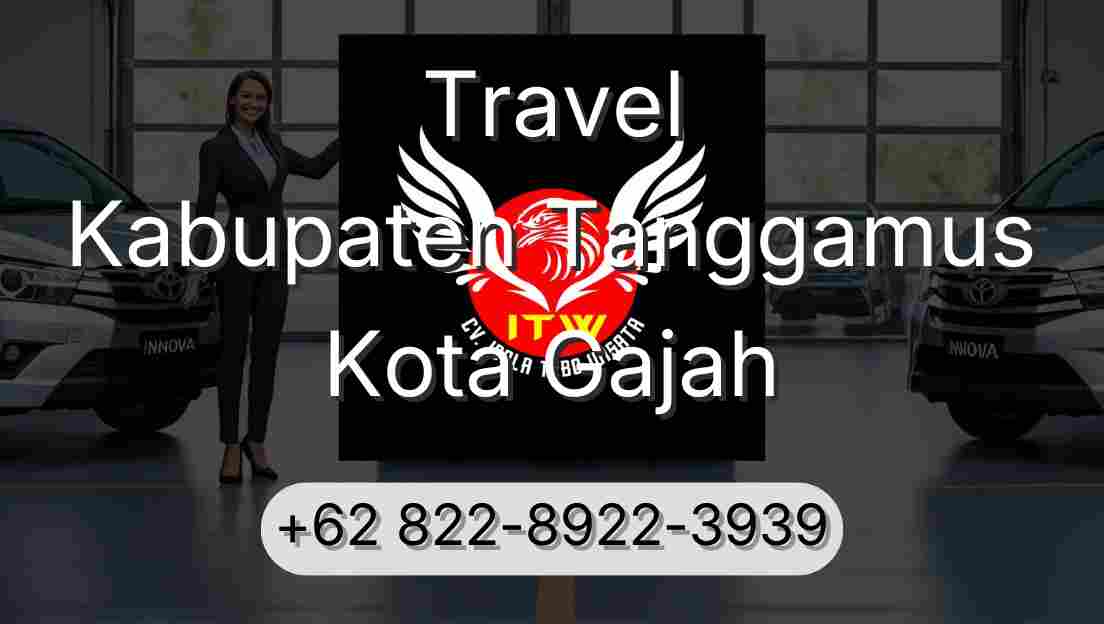 Travel Kabupaten Tanggamus Kota Gajah