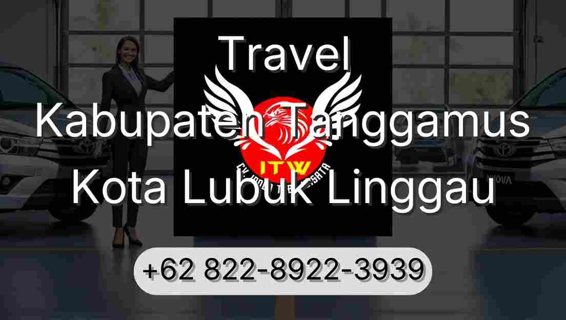 Travel Kabupaten Tanggamus Kota Lubuk Linggau