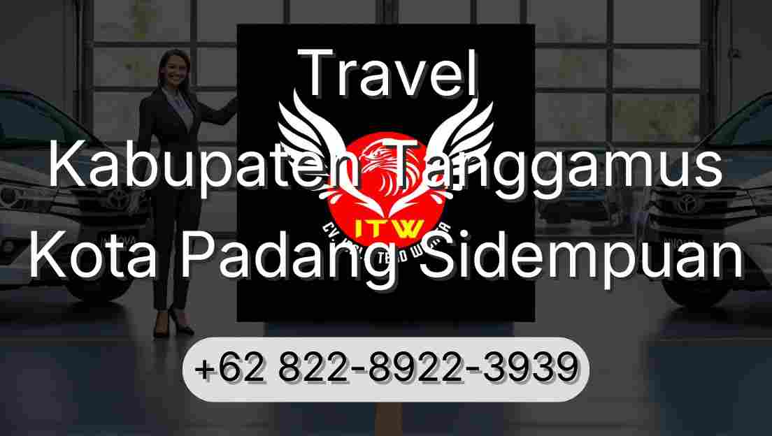 Travel Kabupaten Tanggamus Kota Padang Sidempuan