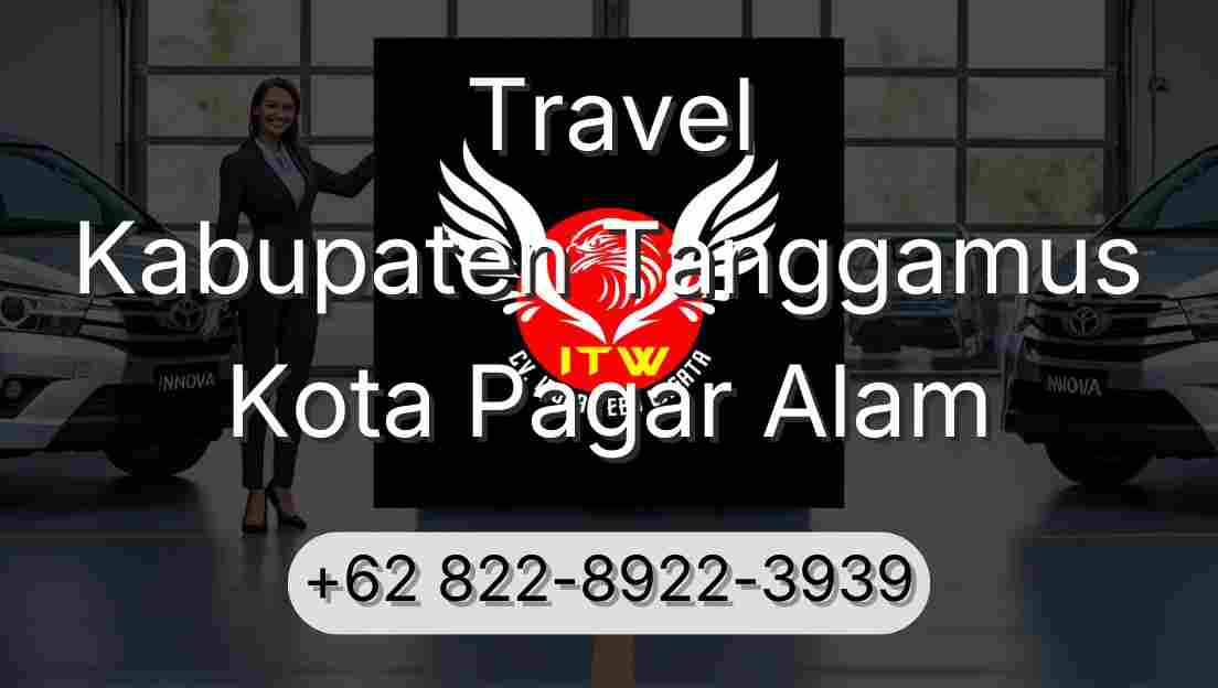 Travel Kabupaten Tanggamus Kota Pagar Alam