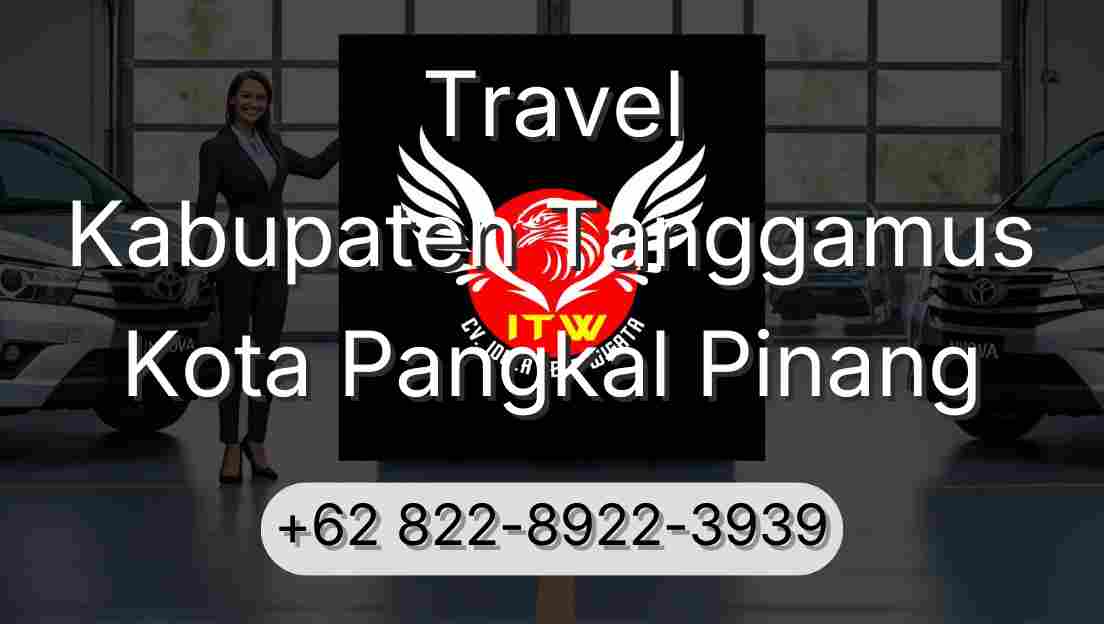 Travel Kabupaten Tanggamus Kota Pangkal Pinang