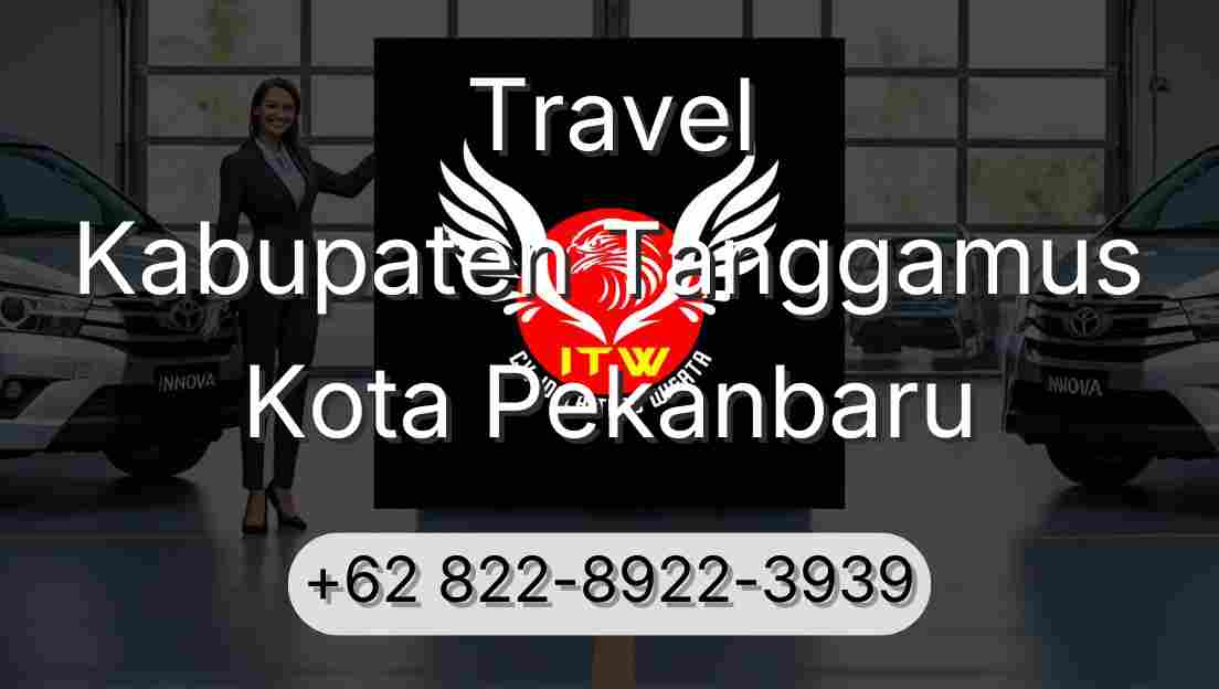Travel Kabupaten Tanggamus Kota Pekanbaru