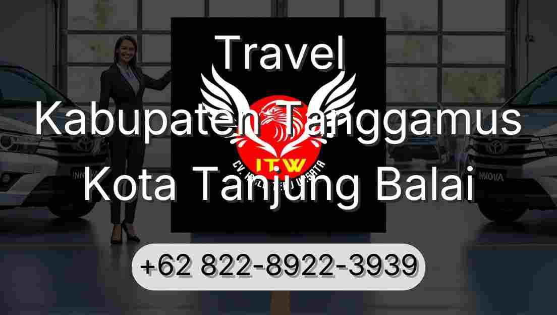 Travel Kabupaten Tanggamus Kota Tanjung Balai