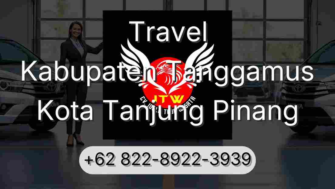 Travel Kabupaten Tanggamus Kota Tanjung Pinang