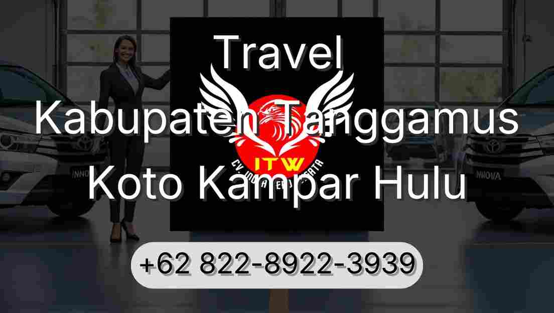 Travel Kabupaten Tanggamus Koto Kampar Hulu