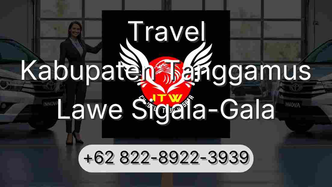 Travel Kabupaten Tanggamus Lawe Sigala-Gala