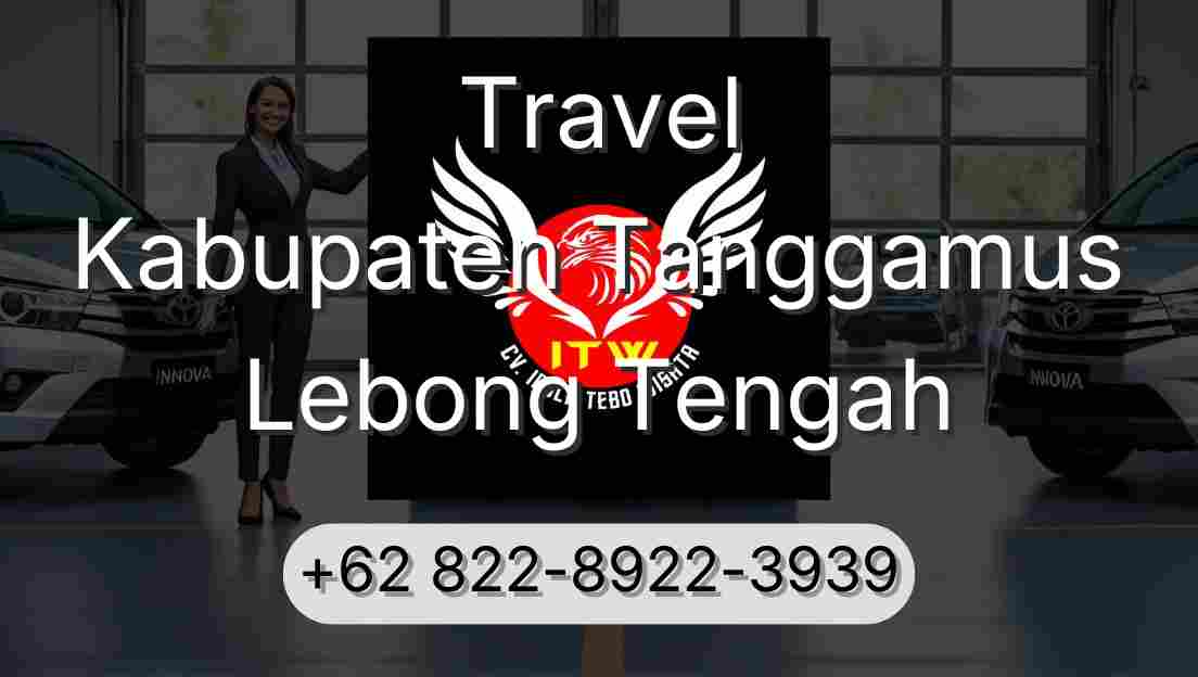 Travel Kabupaten Tanggamus Lebong Tengah