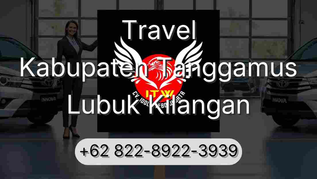 Travel Kabupaten Tanggamus Lubuk Kilangan
