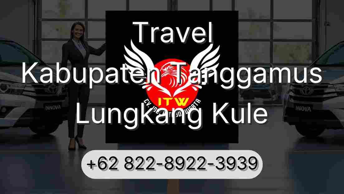 Travel Kabupaten Tanggamus Lungkang Kule