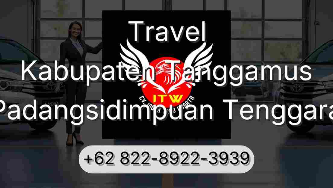 Travel Kabupaten Tanggamus Padangsidimpuan Tenggara