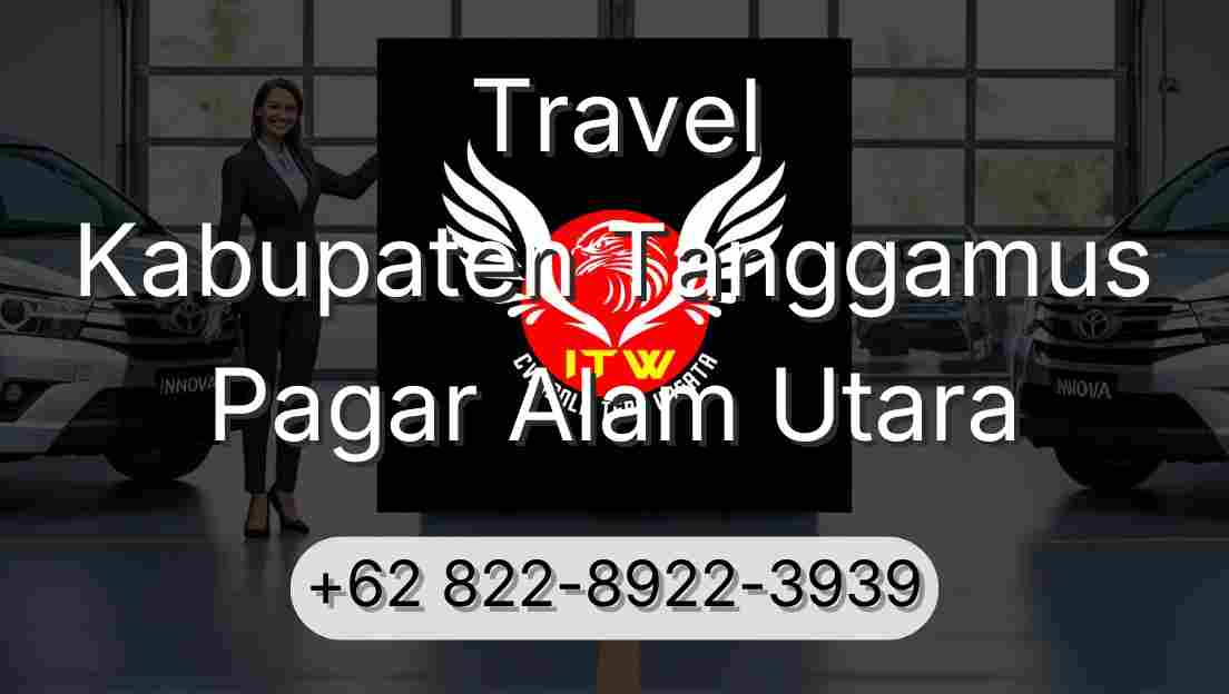 Travel Kabupaten Tanggamus Pagar Alam Utara