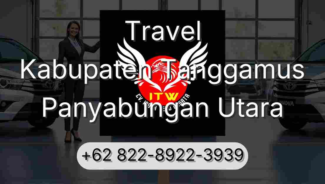 Travel Kabupaten Tanggamus Panyabungan Utara