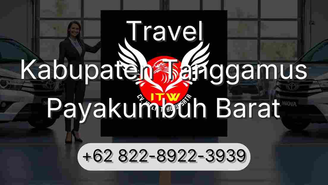 Travel Kabupaten Tanggamus Payakumbuh Barat