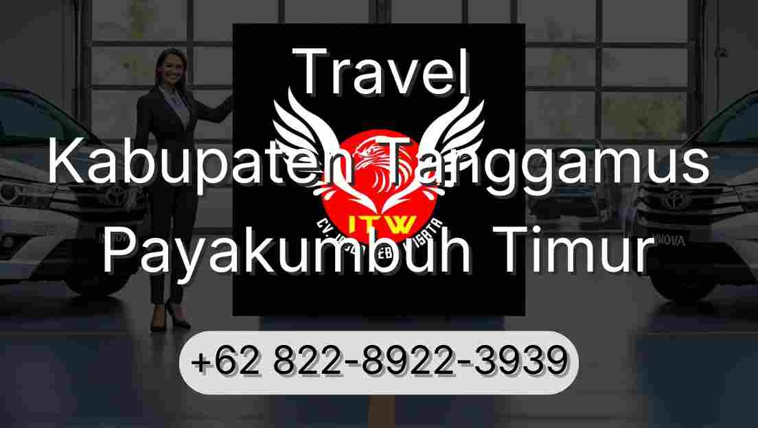 Travel Kabupaten Tanggamus Payakumbuh Timur