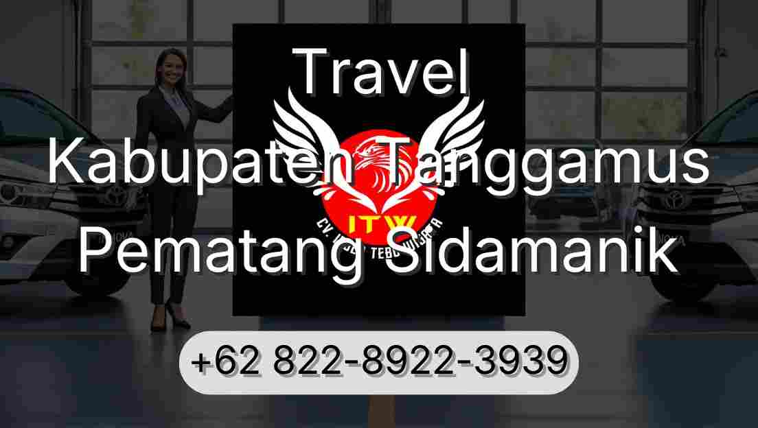 Travel Kabupaten Tanggamus Pematang Sidamanik