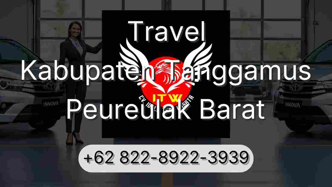 Travel Kabupaten Tanggamus Peureulak Barat