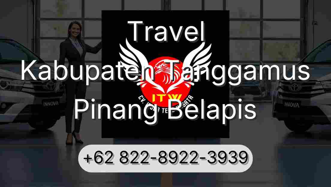 Travel Kabupaten Tanggamus Pinang Belapis