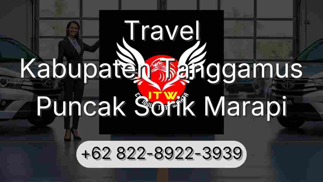 Travel Kabupaten Tanggamus Puncak Sorik Marapi