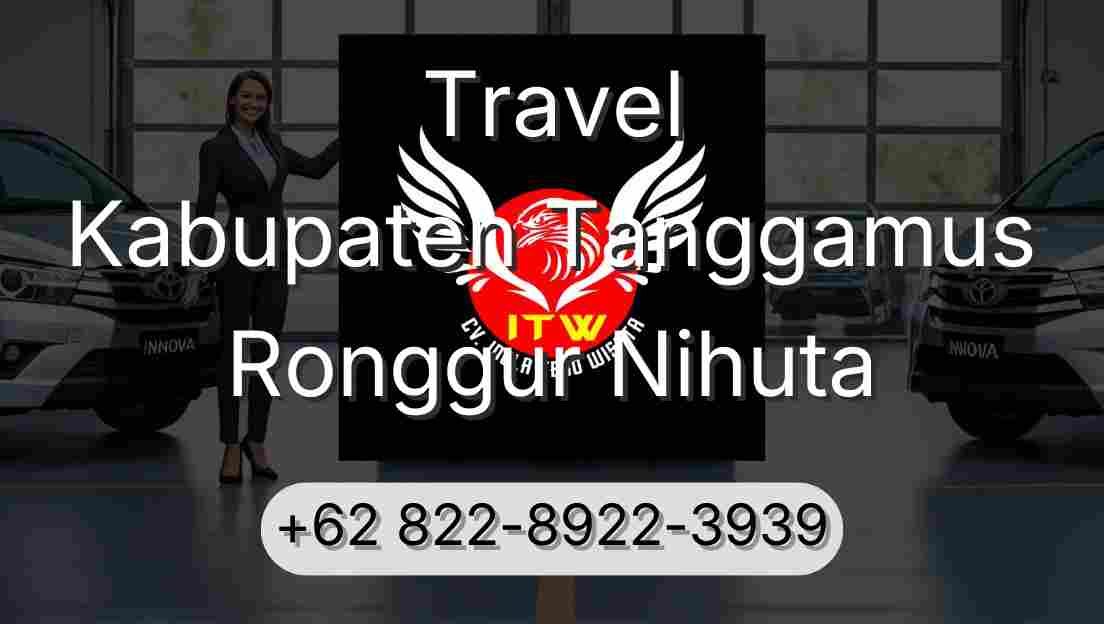 Travel Kabupaten Tanggamus Ronggur Nihuta