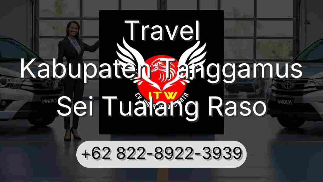 Travel Kabupaten Tanggamus Sei Tualang Raso