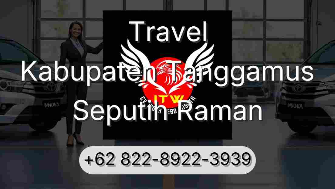 Travel Kabupaten Tanggamus Seputih Raman