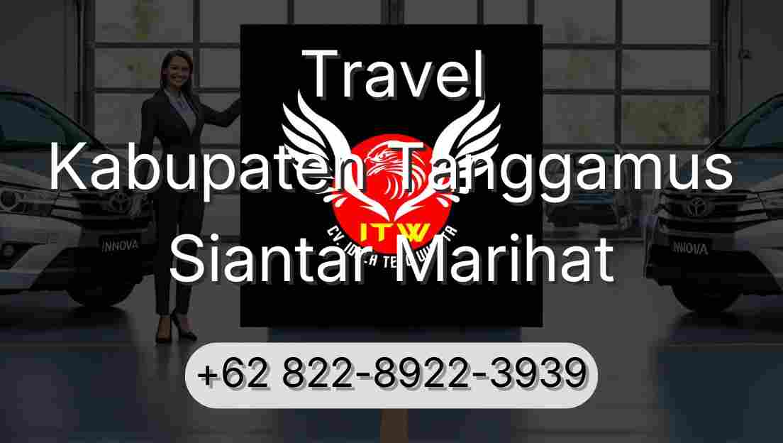 Travel Kabupaten Tanggamus Siantar Marihat